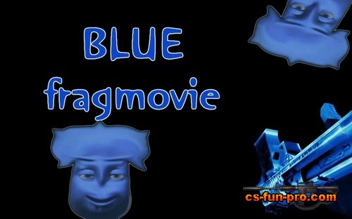 Blue Fragmovie